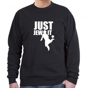 Just Jew It Sweatshirt - Variety of Colors to Choose From Sudaderas Israelíes
